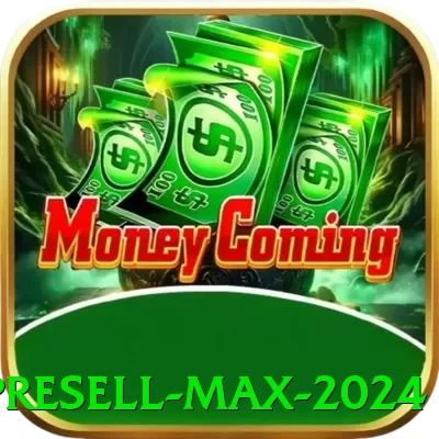 presell Max 2024 - game